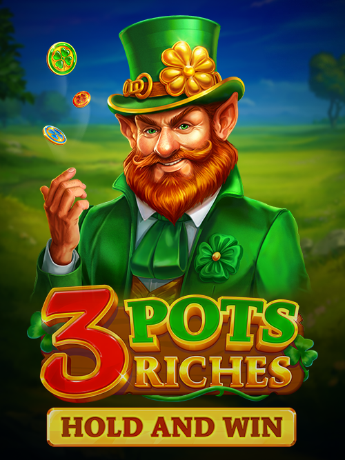 3 Pots Riches: Hold and Win